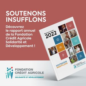 120 projets soutenus en 2022 | Découvrez le rapport annuel de la Fondation